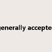 generally accepted是什么意思