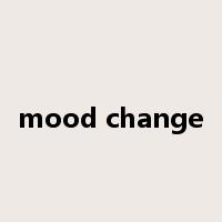 mood change是什么意思