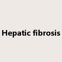 Hepatic fibrosis是什么意思
