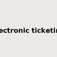 electronic ticketing是什么意思