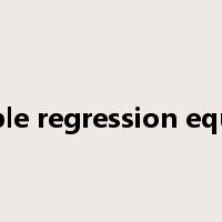 multiple regression equation是什么意思