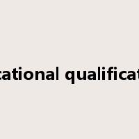 educational qualifications是什么意思