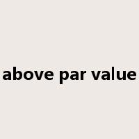 above par value是什么意思