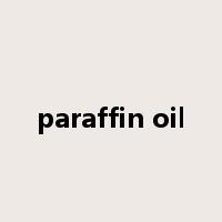 paraffin oil是什么意思