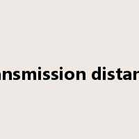 transmission distance是什么意思