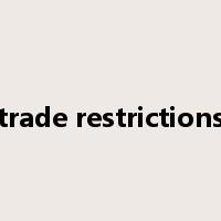 trade restrictions是什么意思
