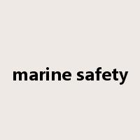 marine safety是什么意思