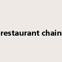 restaurant chain是什么意思