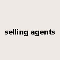 selling agents是什么意思