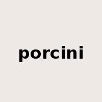 porcini是什么意思