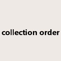 collection order是什么意思