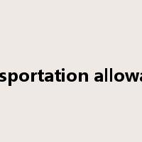 transportation allowance是什么意思