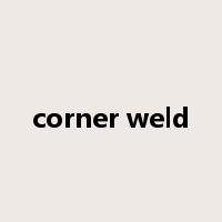 corner weld是什么意思