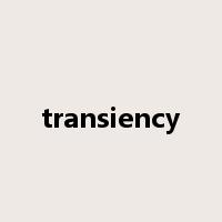 transiency是什么意思