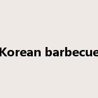 Korean barbecue是什么意思