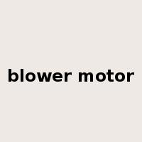blower motor是什么意思