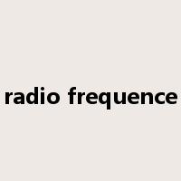 radio frequence是什么意思