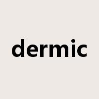dermic是什么意思