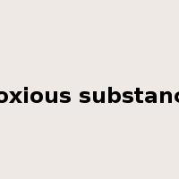 noxious substance是什么意思