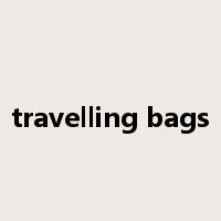 travelling bags是什么意思