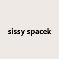 sissy spacek是什么意思