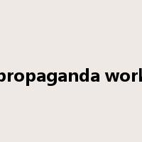 propaganda work是什么意思