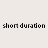 short duration是什么意思