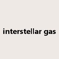 interstellar gas是什么意思