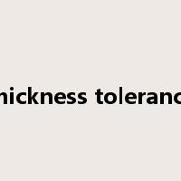 thickness tolerance是什么意思
