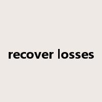 recover losses是什么意思