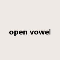 open vowel是什么意思