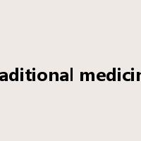 traditional medicine是什么意思