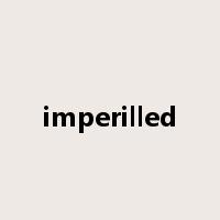 imperilled是什么意思