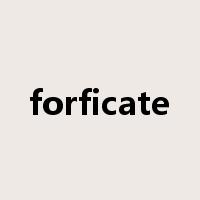 forficate是什么意思