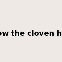 show the cloven hoof是什么意思