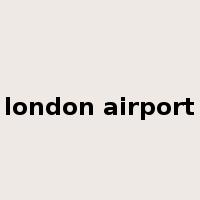 london airport是什么意思