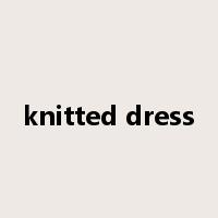 knitted dress是什么意思