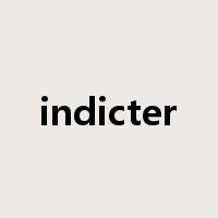 indicter是什么意思