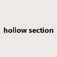 hollow section是什么意思