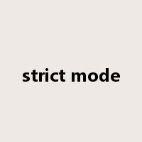 strict mode是什么意思