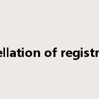 cancellation of registration是什么意思