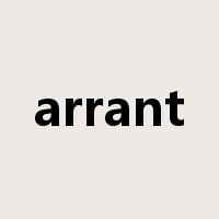 arrant是什么意思