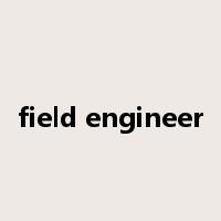 field engineer是什么意思