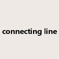 connecting line是什么意思