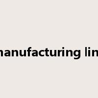manufacturing line是什么意思