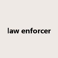 law enforcer是什么意思