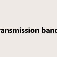 transmission bands是什么意思