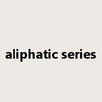 aliphatic series是什么意思