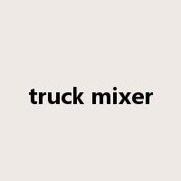 truck mixer是什么意思