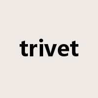 trivet是什么意思